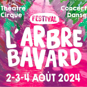 Spéciale Festival L'arbre bavard du 03 08 2024 Spéciales Spéciale Festival L'arbre bavard du 03 08 2024