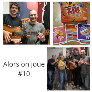Alors on joue #10 du 01 03 2025 Alors on joue Alors on joue #10 du 01 03 2025
