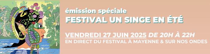  Spéciale Un singe en été du 27 06 2025 