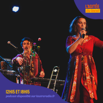 L'Agitée du local L'Agitée du local du 13 10 2025