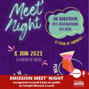Emission Meet Night du 08 06 2023 La Ligue de l'Enseignement 53 Emission Meet Night du 08 06 2023