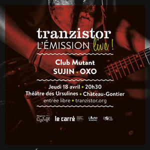 Tranzistor Tranzistor, l'émission live !