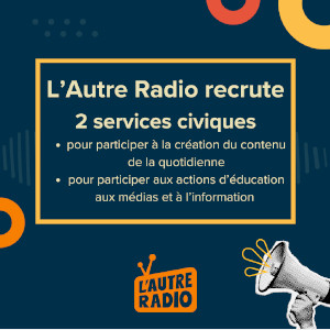 A l'affiche L'Autre Radio recrute 2 services civiques