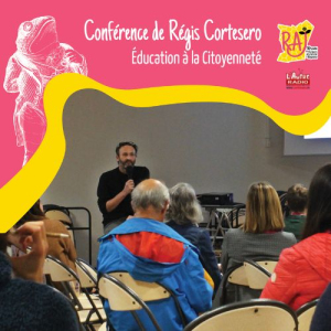 Les enregistrements de conférences Conférence RAJ Education à la Citoyenneté 13 10 2022