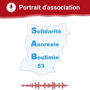 Vie Associative Portrait d'association Solidarité Anorexie Boulimie 53 du 10 06 2021